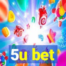 5u bet